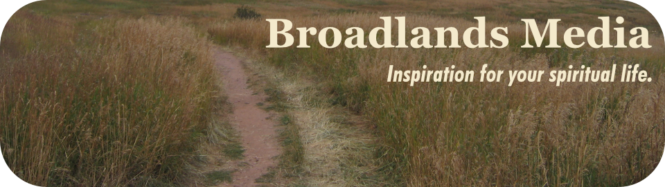 BroadlandsMedia.com - Inspiration for your spiritual life from many of the world's leading Christian contemplative thinkers and teachers.